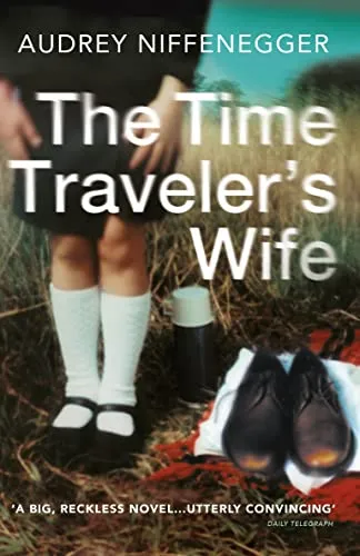 The Time Traveler's Wife: Discover the timeless love story and global bestselling phenomenon