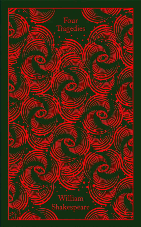Four Tragedies: Hamlet, Othello, King Lear, Macbeth (Penguin Clothbound Classics)