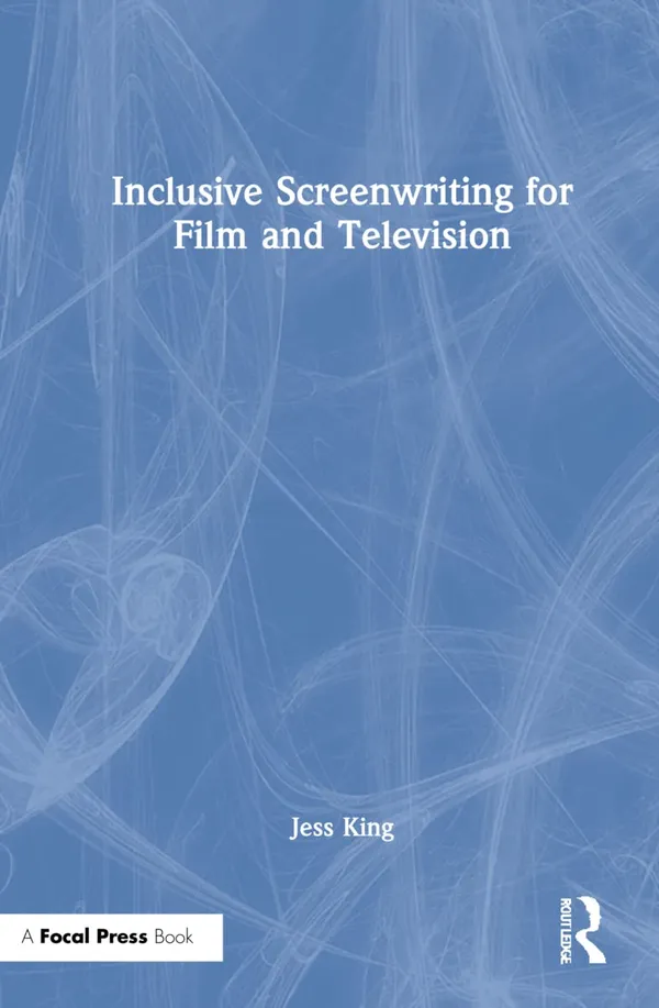 Inclusive Screenwriting for Film and Television