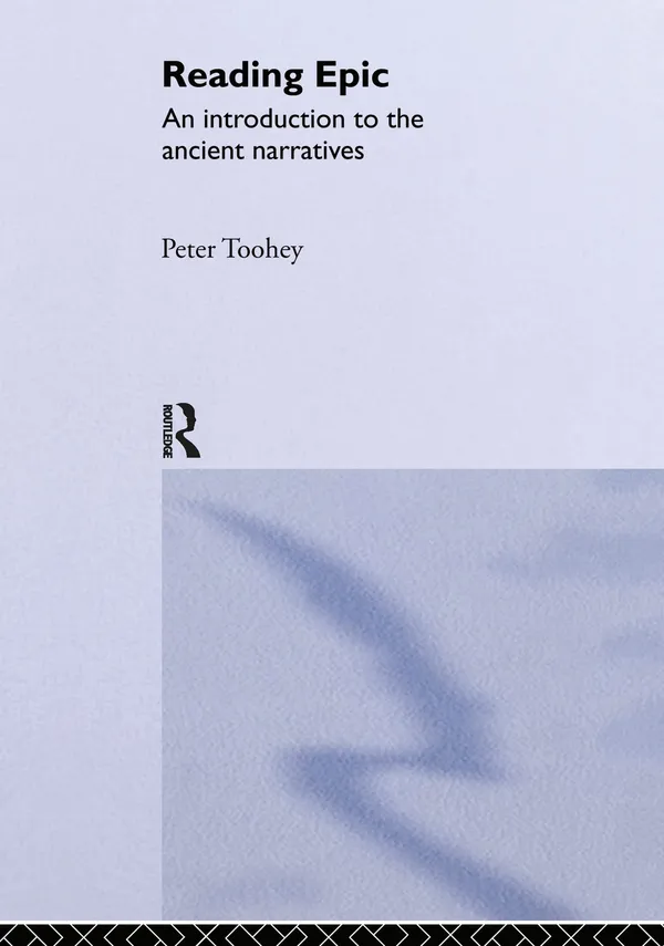 Reading Epic: An Introduction to the Ancient Narratives