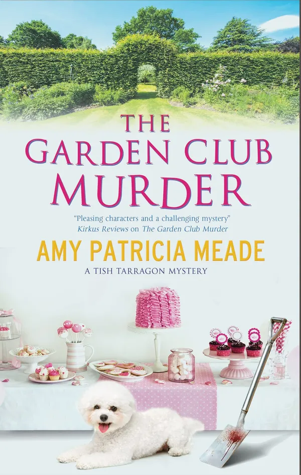 The Garden Club Murder: 2 (A Tish Tarragon Mystery)