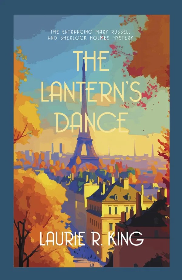 The Lantern's Dance: The intriguing mystery for Sherlock Holmes fans (Mary Russell & Sherlock Holmes)