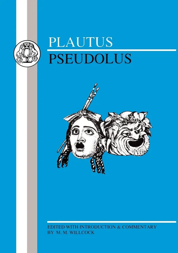 Plautus: Pseudolus (BCP Latin Texts)