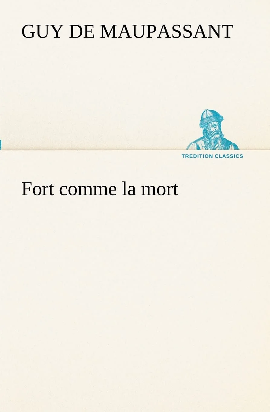 Fort comme la mort (TREDITION CLASSICS)